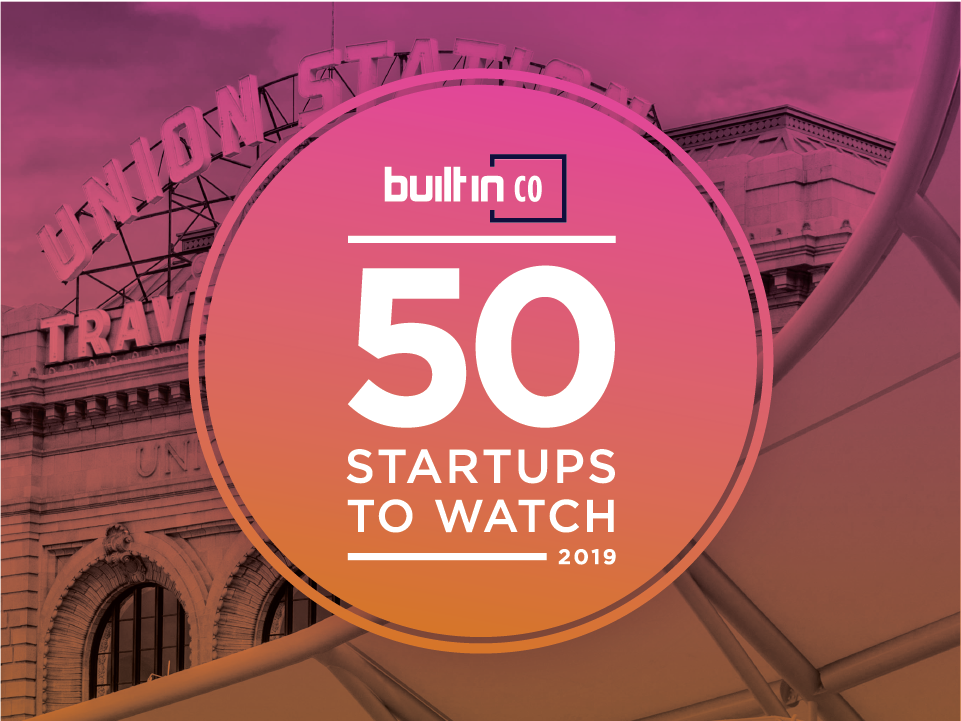 Built In Colorado's 50 Startups to Watch in 2019